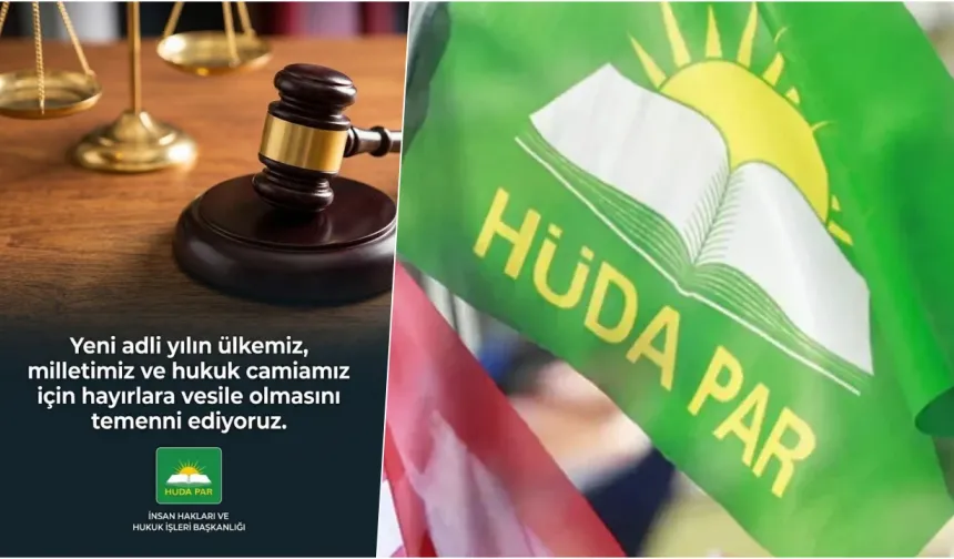 HÜDA PAR yeni adli yıl mesajı yayımladı