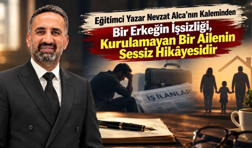Bir Erkeğin İşsizliği, Kurulamayan Bir Ailenin Sessiz Hikâyesidir