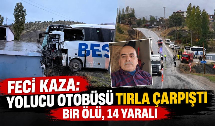 Feci kaza: yolucu otobüsü tırla çarpıştı, Bir ölü, 14 yaralı